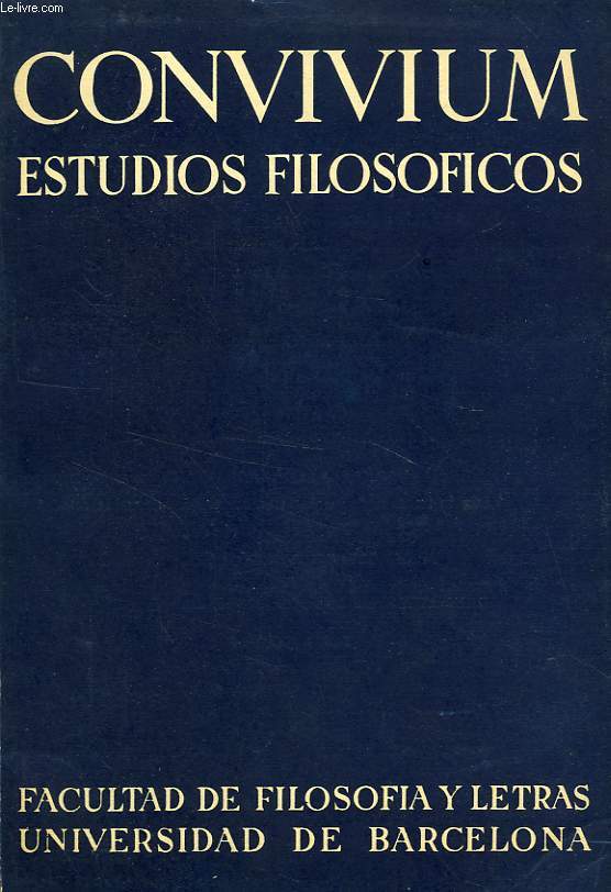 CONVIVIUM, ESTUDIOS FILOSOFICOS, AO II, N I, ENERO-JUNIO 1957