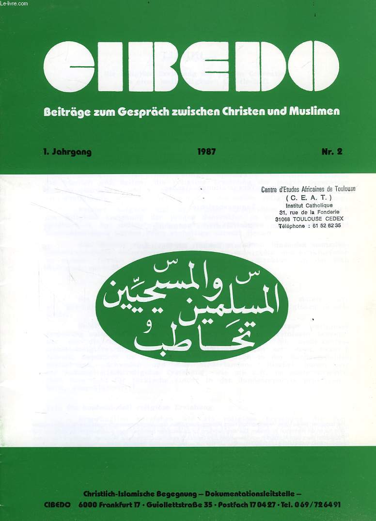 CIBEDO, 1. JAHRGANG, Nr. 2, 1987, BEITRGE ZUM GESPRCH ZWISCHEN CHRISTEN UND MUSLIMEN