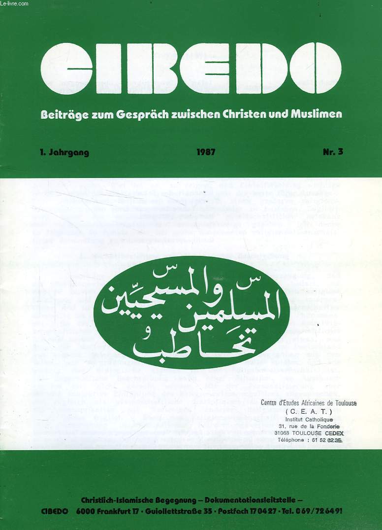 CIBEDO, 1. JAHRGANG, Nr. 3, 1987, BEITRGE ZUM GESPRCH ZWISCHEN CHRISTEN UND MUSLIMEN