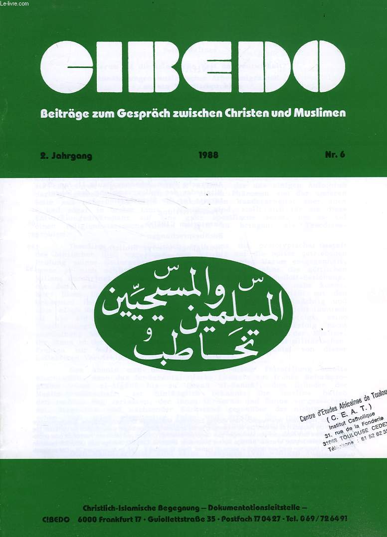 CIBEDO, 2. JAHRGANG, Nr. 6, 1988, BEITRGE ZUM GESPRCH ZWISCHEN CHRISTEN UND MUSLIMEN