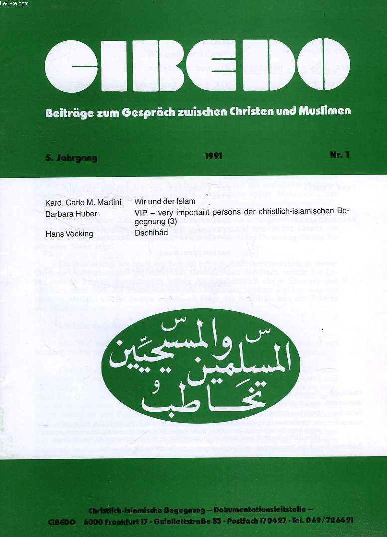 CIBEDO, 5. JAHRGANG, Nr. 1, 1991, BEITRGE ZUM GESPRCH ZWISCHEN CHRISTEN UND MUSLIMEN