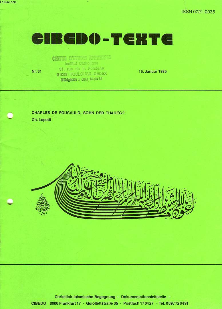 CIBEDO-TEXTE, Nr. 31, JAN. 1985, CHARLES DE FOUCAULD, SOHN DER TUAREG ?