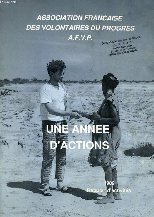 ASSOCIATION FRANCAISE DES VOLONTAIRES DU PROGRES, UNE ANNEE D'ACTIONS, RAPPORT 1989