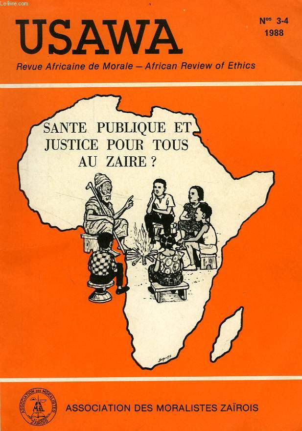 USAWA, N 3-4, 1988, SANTE PUBLIQUE ET JUSTICE POUR TOUS AU ZARE ?