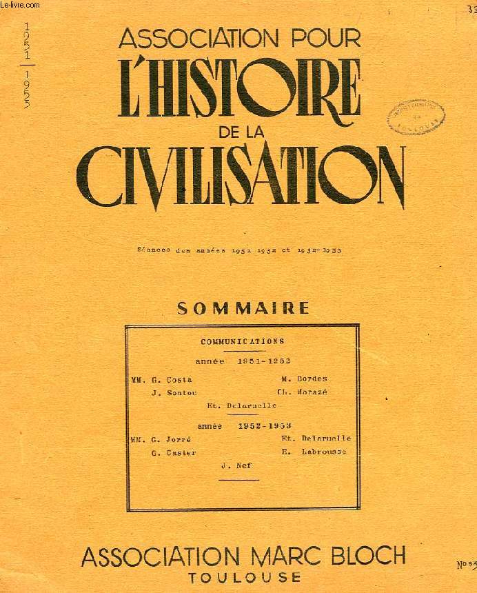 ASSOCIATION POUR L'HISTOIRE DE LA CIVILISATION, N 3-4, SEANCES DES ANNEES 1951-1953
