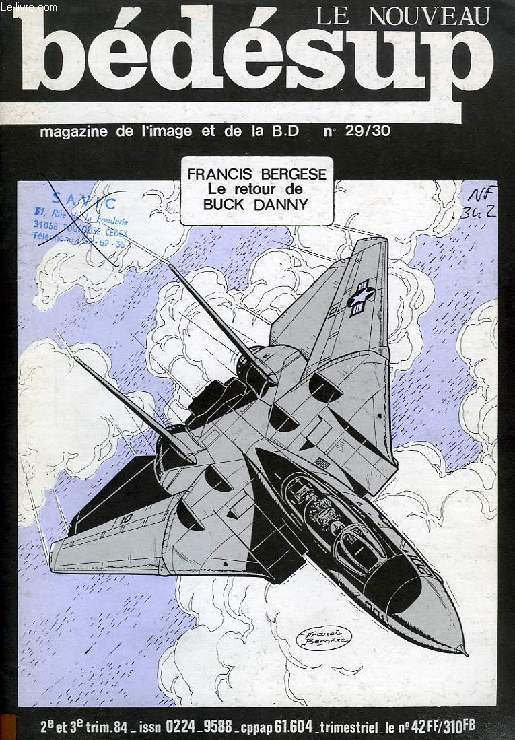 BEDESUP, N 29-30, 2e-3e TRIM. 1984, FRANCIS BERGESE, LE RETOUR DE BUCK DANNY