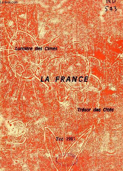LA FRANCE, LUMIERE DES CIMES, TRESOR DES CITES, N 20, ETE 1983