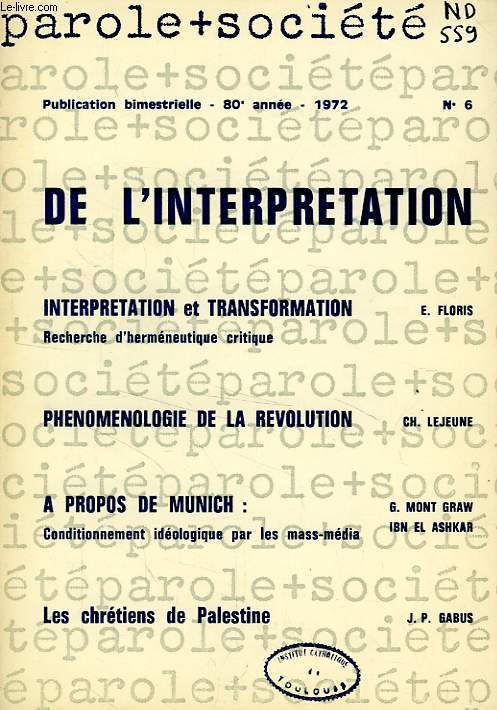 PAROLE ET SOCIETE, 80e ANNEE, N 6, 1972, DE L'INTERPRETATION