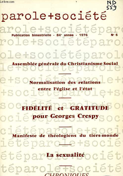 PAROLE ET SOCIETE, 84e ANNEE, N 6, 1976