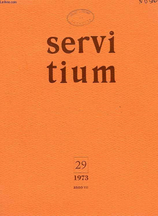 SERVITIUM, ANNO VII, N 29, 1973, QUADERNI DI SPIRITUALITA'