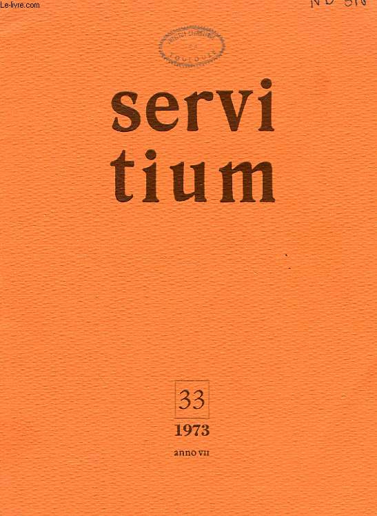 SERVITIUM, ANNO VII, N 33, 1973, QUADERNI DI SPIRITUALITA'