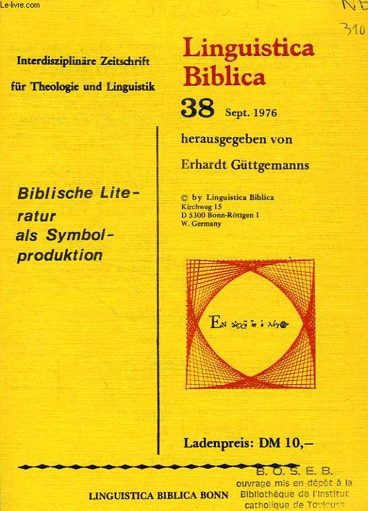 LINGUISTICA BIBLICA, N 38, SEPT. 1976, INTERDISZIPLINRE ZEITSCHRIFT FR THEOLOGIE UND LINGUISTIK