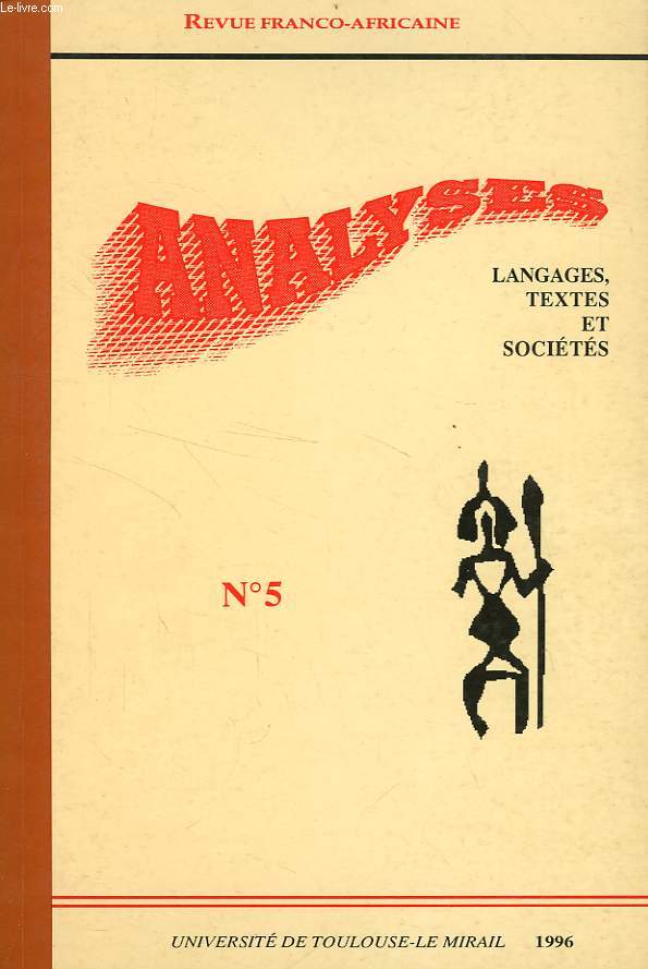 ANALYSES, N 5, 1996, LANGAGES, TEXTES ET SOCIETES
