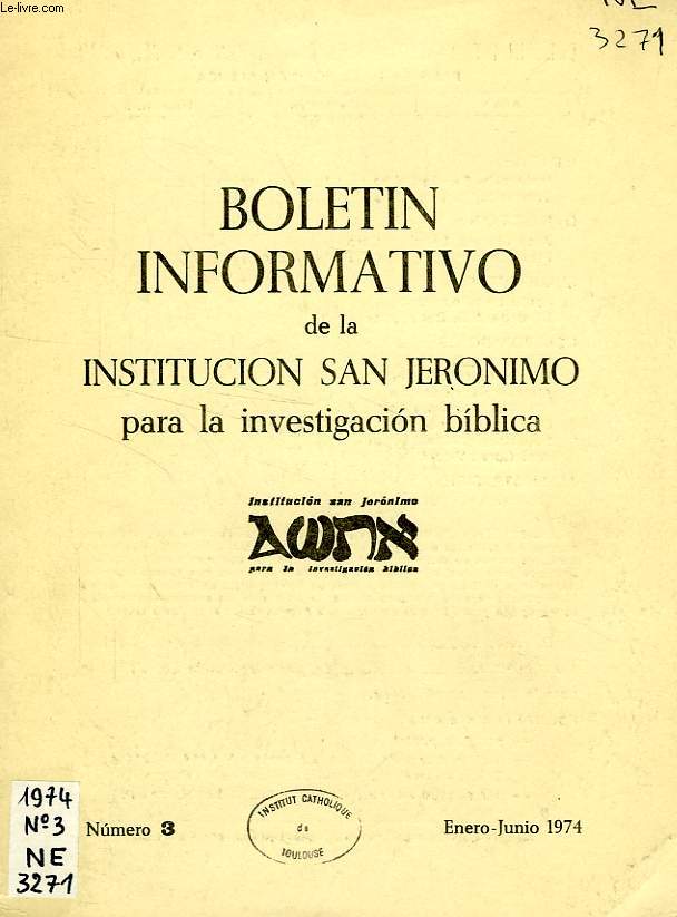 BOLETIN INFORMATIVO DE LA INSTITUCION SAN JERONIMO PARA LA INVESTIGACION BIBLICA, N 3, ENERO-JUNIO 1974