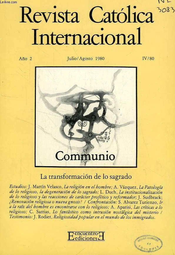COMMUNIO, REVISTA CATOLICA INTERNACIONAL, AO 2, IV/1980, LA TRANSFORMACION DE LO SAGRADO