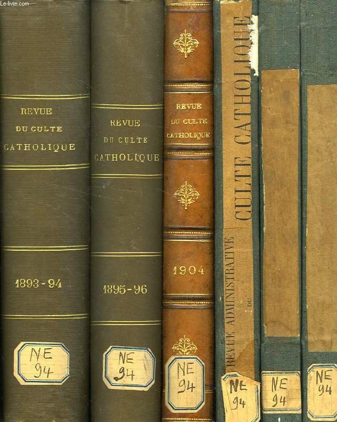 REVUE ADMINISTRATIVE DU CULTE CATHOLIQUE, 1893-1904, 7 VOLUMES (INCOMPLET)