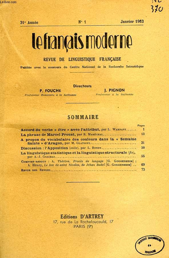 LE FRANCAIS MODERNE, 31e ANNEE, N 1, JAN. 1963, REVUE DE LINGUISTIQUE FRANCAISE