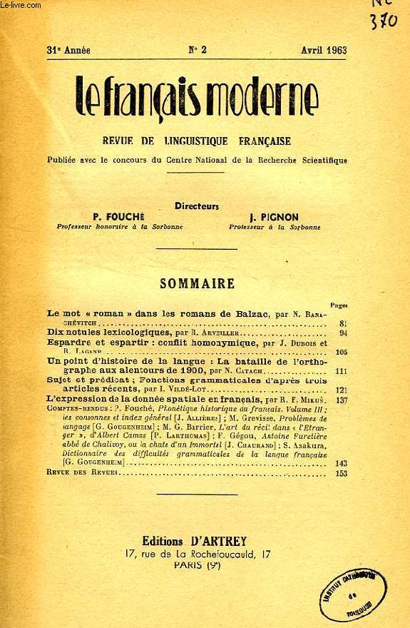 LE FRANCAIS MODERNE, 31e ANNEE, N 2, AVRIL 1963, REVUE DE LINGUISTIQUE FRANCAISE