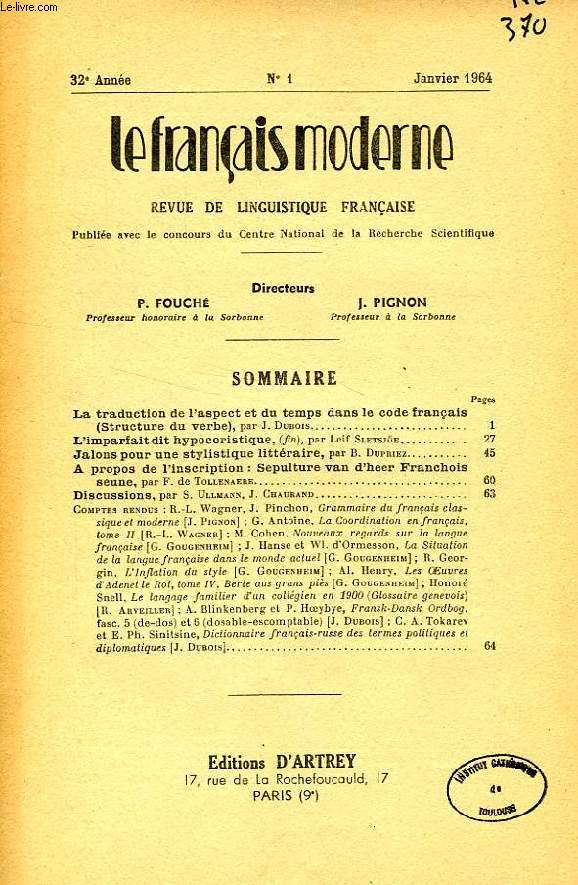 LE FRANCAIS MODERNE, 32e ANNEE, N 1, JAN. 1964, REVUE DE LINGUISTIQUE FRANCAISE