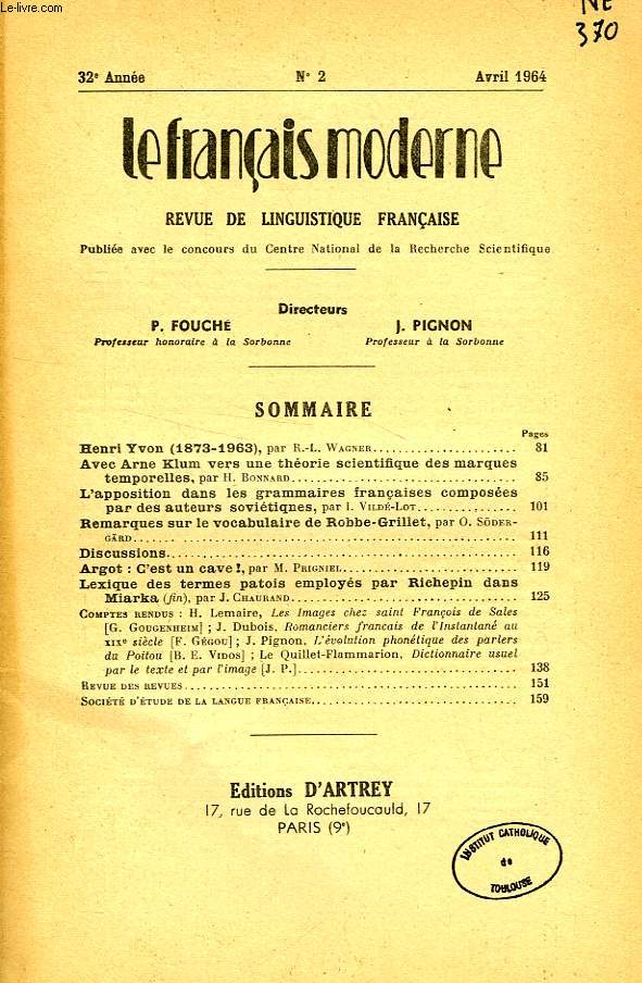 LE FRANCAIS MODERNE, 32e ANNEE, N 2, AVRIL 1964, REVUE DE LINGUISTIQUE FRANCAISE