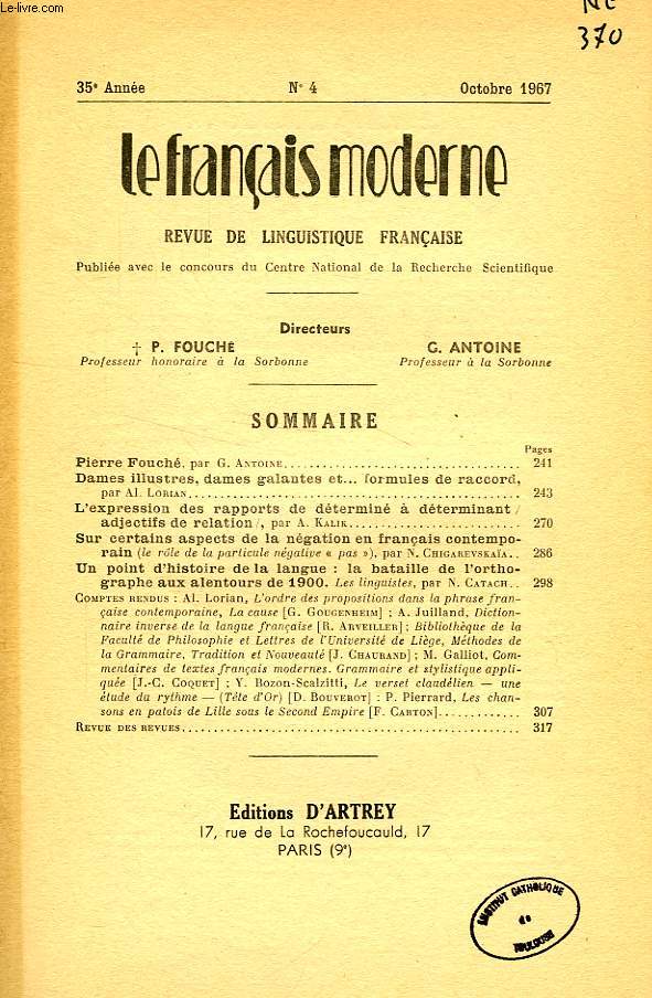 LE FRANCAIS MODERNE, 35e ANNEE, N 4, OCT. 1967, REVUE DE LINGUISTIQUE FRANCAISE