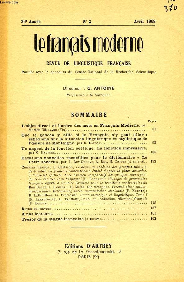 LE FRANCAIS MODERNE, 36e ANNEE, N 2, AVRIL 1968, REVUE DE LINGUISTIQUE FRANCAISE