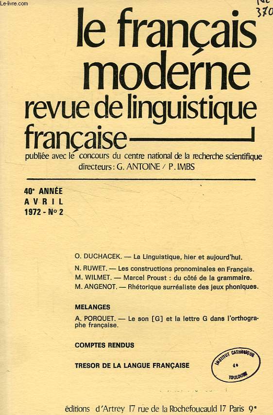 LE FRANCAIS MODERNE, 40e ANNEE, N 2, AVRIL 1972, REVUE DE LINGUISTIQUE FRANCAISE