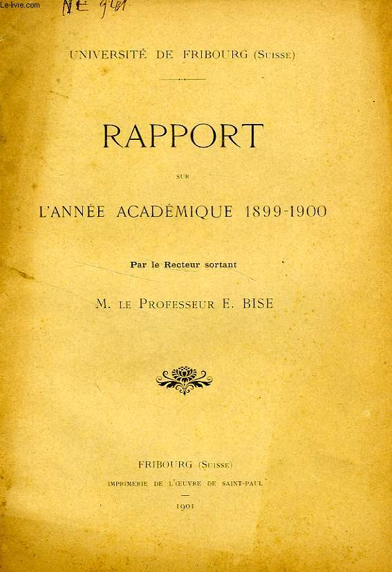 RAPPORT SUR L'ANNEE UNIVERSITAIRE / BERICHT UBER DAS STUDIENJAHR, 1899-1988, 62 FASCICULES