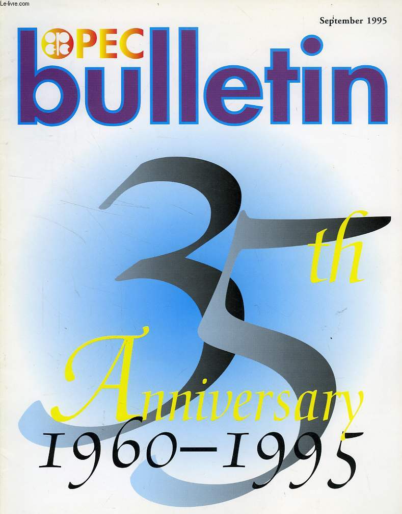 OPEC BULLETIN, 1995-2005, 102 NUMEROS