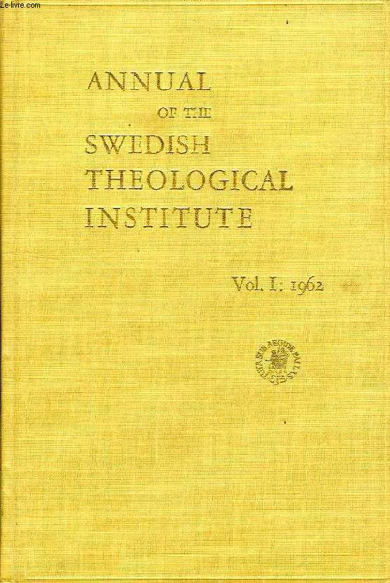 ANNUAL OF THE SWEDISH THEOLOGICAL INSTITUTE, VOLUME I, 1962