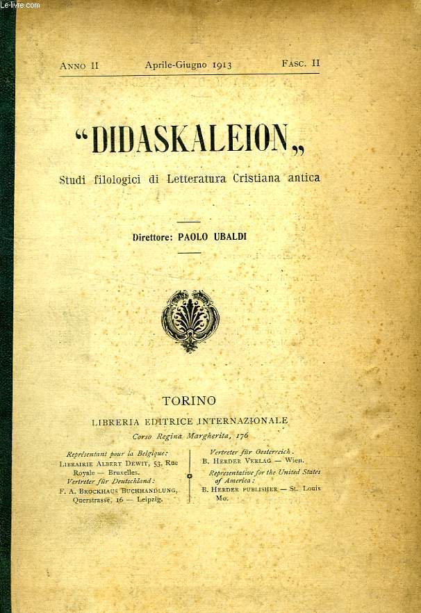 DIDASKALEION, ANNO 2, 1913, STUDI FILOLOGICI DI LETTERATURA CRISTIANA ANTICA