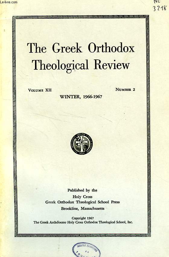 THE GREEK ORTHODOX THEOLOGICAL REVIEW, VOL. XII, N 2, WINTER 1966-1967