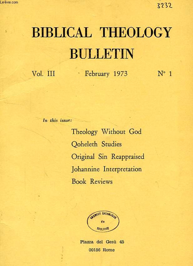 BIBLICAL THEOLOGY BULLETIN, VOL. III, N 1, FEB. 1973