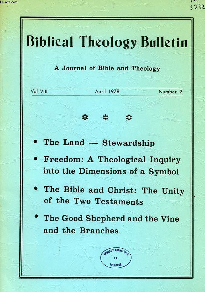 BIBLICAL THEOLOGY BULLETIN, VOL. VIII, N 2, APRIL 1978, A JOURNAL OF BIBLE AND THEOLOGY