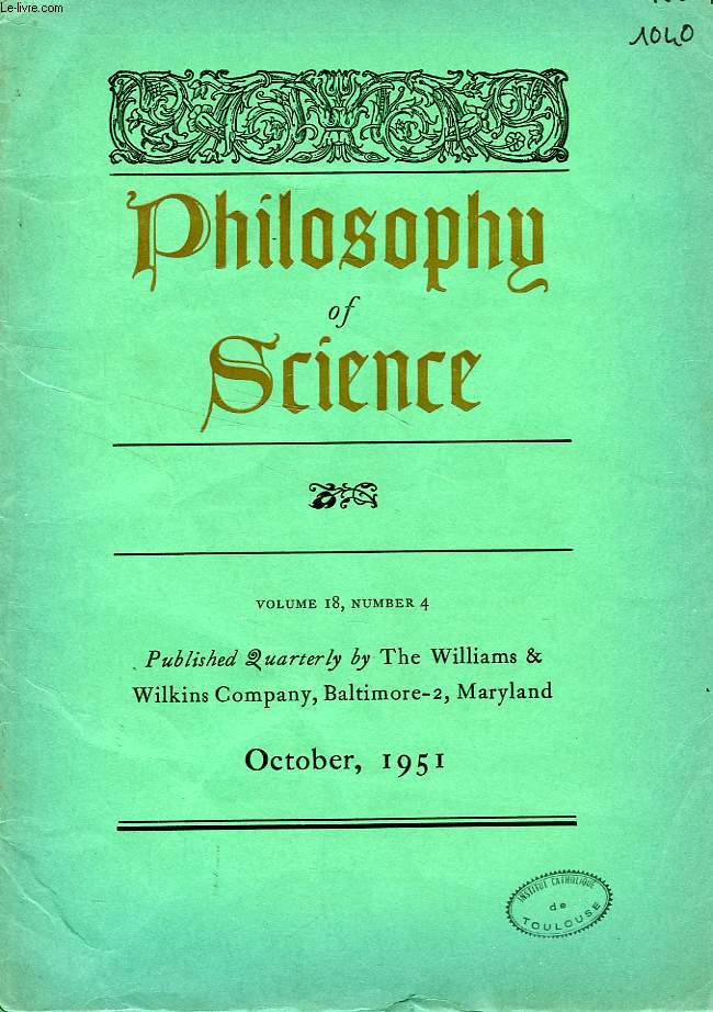 PHILOSOPHY OF SCIENCE, VOL. 18, N 4, OCT. 1951