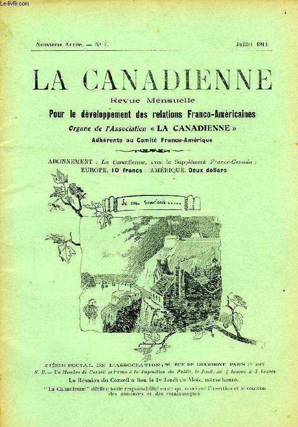 LA CANADIENNE, 9e ANNEE, N° 7, JUILLET 1911, REVUE MENSUELLE POUR LE DEVELOPPEMENT DES RELATIONS FRANCO-AMERICAINES