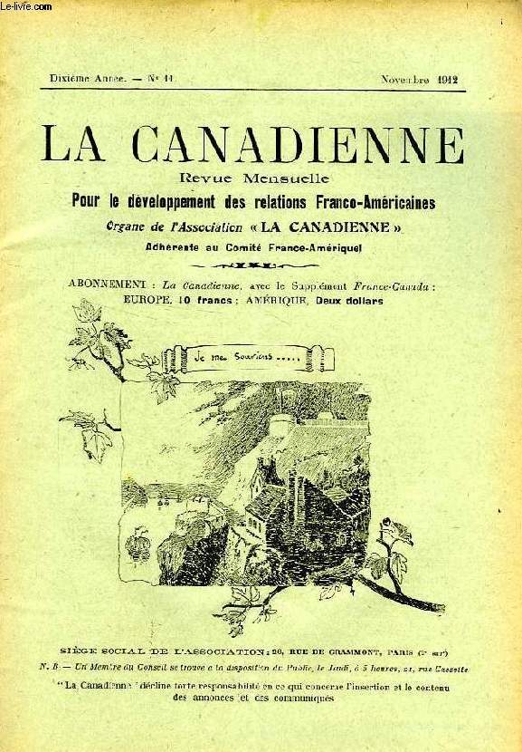 LA CANADIENNE, 10e ANNEE, N° 11, NOV. 1912, REVUE MENSUELLE POUR LE DEVELOPPEMENT DES RELATIONS FRANCO-AMERICAINES