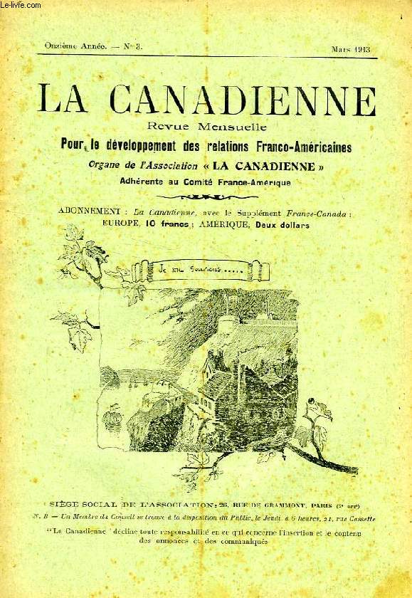 LA CANADIENNE, 11e ANNEE, N° 3, MARS 1913, REVUE MENSUELLE POUR LE DEVELOPPEMENT DES RELATIONS FRANCO-AMERICAINES