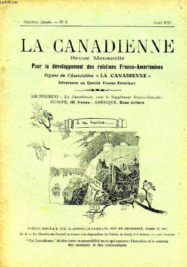 LA CANADIENNE, 11e ANNEE, N 8, AOUT 1913, REVUE MENSUELLE POUR LE DEVELOPPEMENT DES RELATIONS FRANCO-AMERICAINES