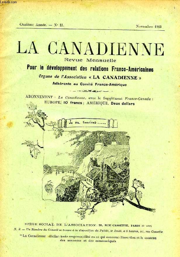 LA CANADIENNE, 11e ANNEE, N 11, NOV. 1913, REVUE MENSUELLE POUR LE DEVELOPPEMENT DES RELATIONS FRANCO-AMERICAINES