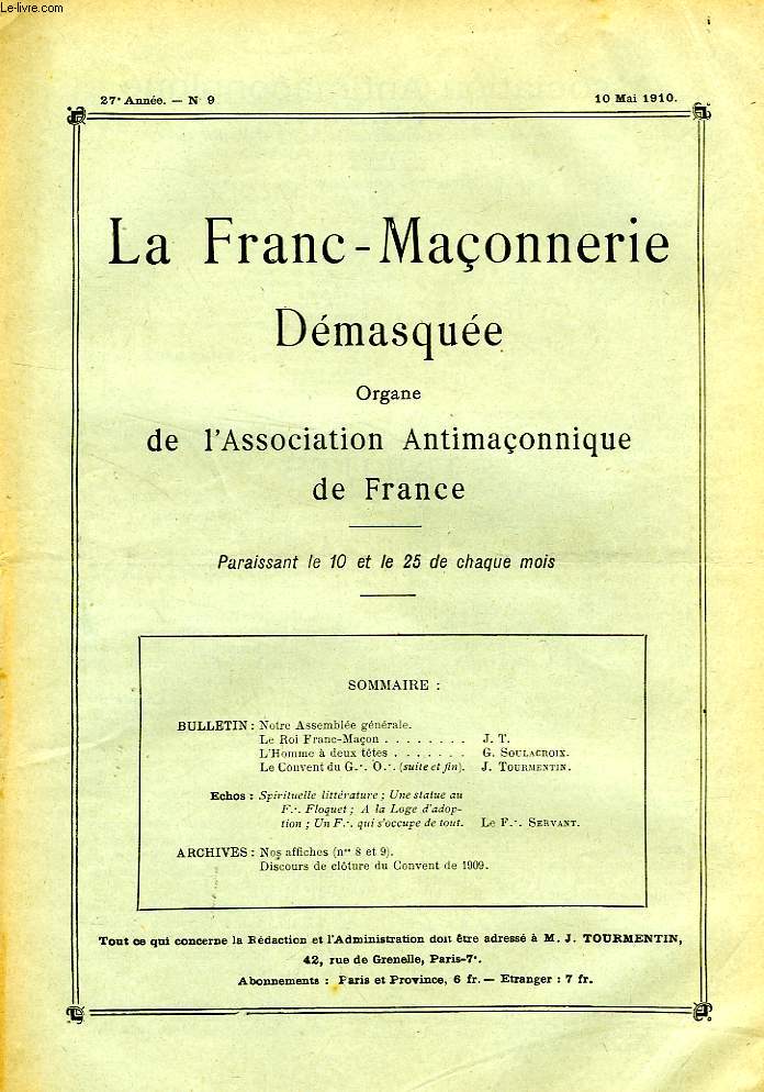 LA FRANC-MACONNERIE DEMASQUEE, 27e ANNEE, N 9, MAI 1910, ORGANE DE L'ASSOCIATION ANTIMACONNIQUE DE FRANCE