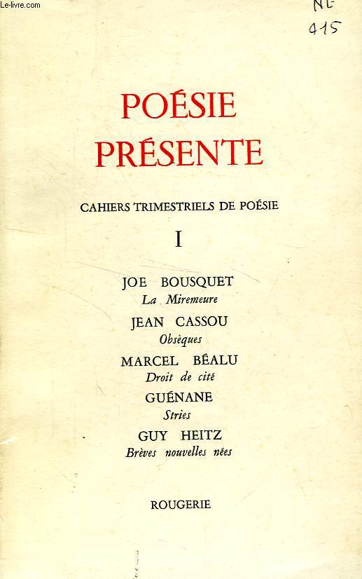 POESIE PRESENTE, I, CAHIERS TRIMESTRIELS DE POESIE