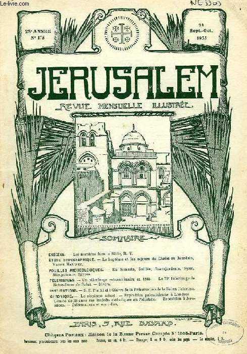 JERUSALEM, 28e ANNEE, N 175, SEPT.-OCT. 1933, REVUE MENSUELLE ILLUSTREE