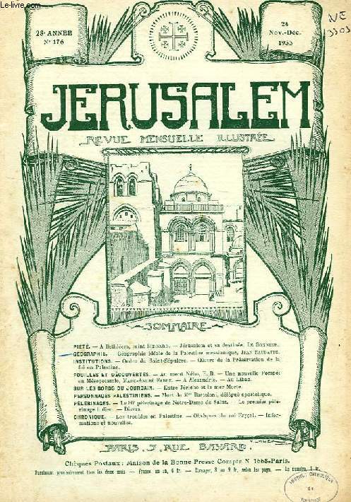 JERUSALEM, 28e ANNEE, N 176, NOV.-DEC. 1933, REVUE MENSUELLE ILLUSTREE