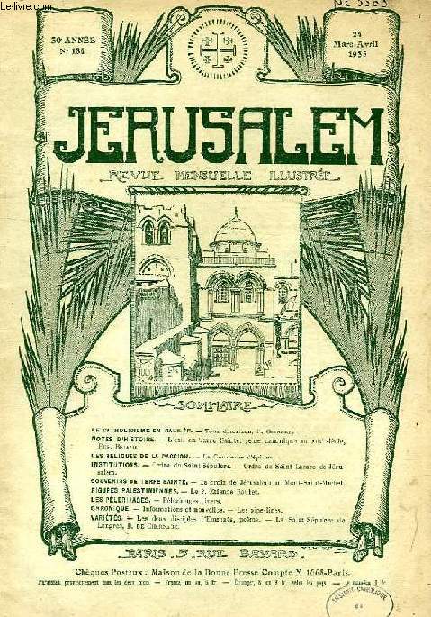 JERUSALEM, 30e ANNEE, N 184, MARS-AVRIL 1935, REVUE MENSUELLE ILLUSTREE