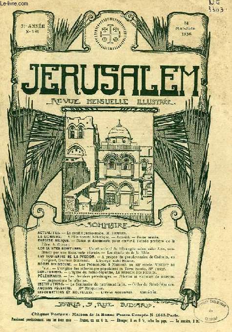 JERUSALEM, 31e ANNEE, N 191, MAI-JUIN 1936, REVUE MENSUELLE ILLUSTREE