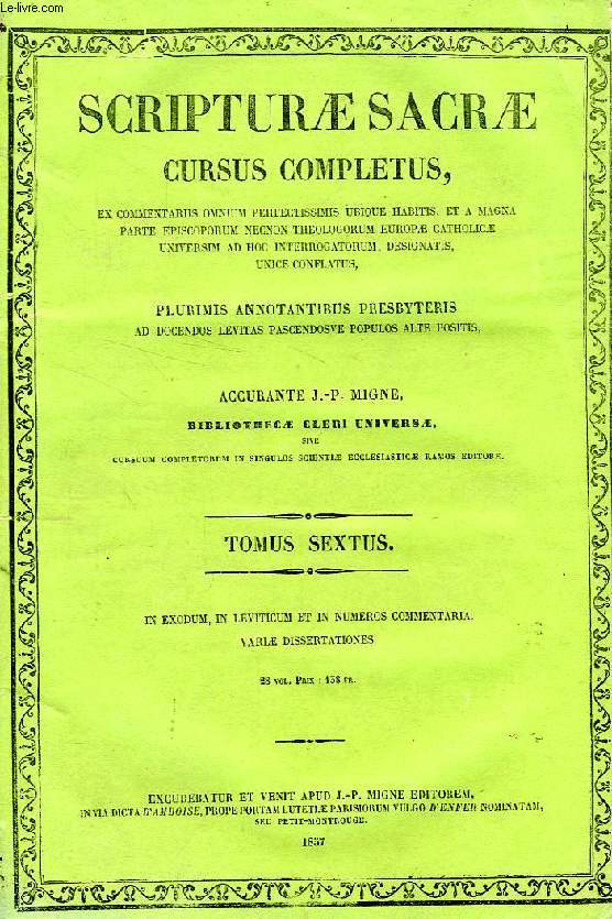 SCRIPTURAE SACRAE CURSUS COMPLETUS, TOMUS SEXTUS (VI)