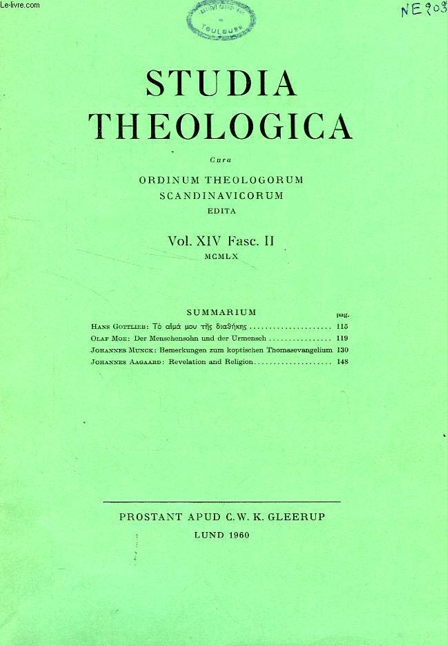 STUDIA THEOLOGICA, VOL. XIV, FASC. II, 1960, CURA ORDINUM THEOLOGORUM SCANDINAVICORUM EDITA