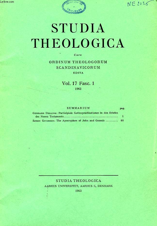 STUDIA THEOLOGICA, VOL. XVII, FASC. I, 1963, CURA ORDINUM THEOLOGORUM SCANDINAVICORUM EDITA
