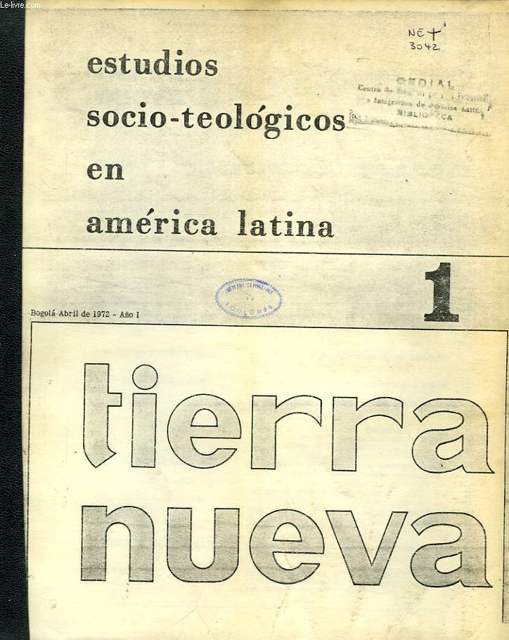 TIERRA NUEVA, AO I, N 1, ABRIL 1972, ESTUDIOS SOCIO-TEOLOGICOS EN AMERICA LATINA